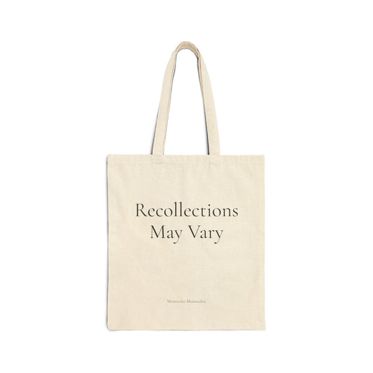 Recollections May Vary Cotton Canvas Tote Bag.