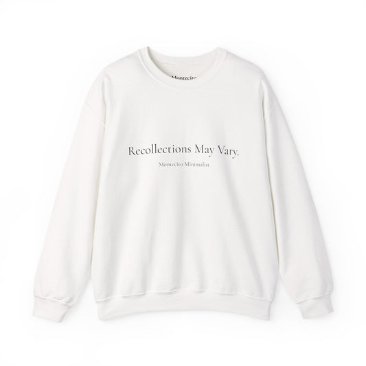 Recollections May Vary Crewneck Sweatshirt