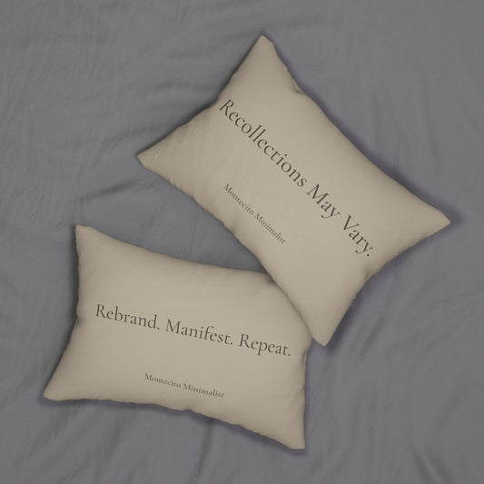 Recollections May Vary (Front) & Rebrand. Manifest. Repeat. (Back) 2 Sided Pillow