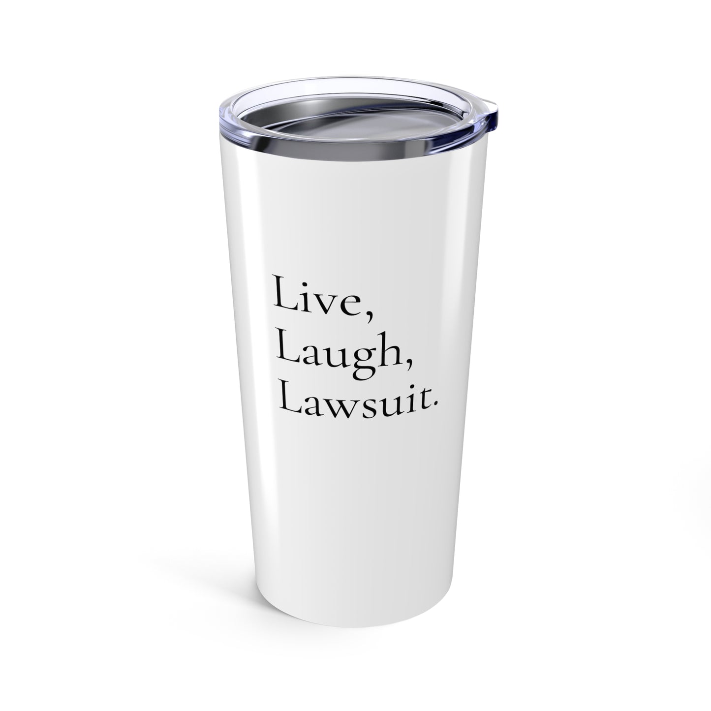 "Live, Laugh, Lawsuit" Travel Mug