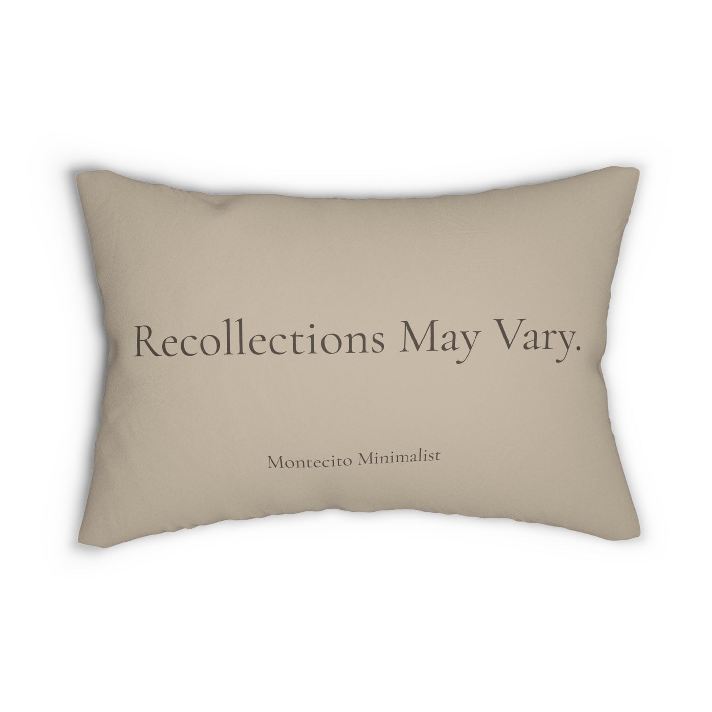 Recollections May Vary (Front) & Rebrand. Manifest. Repeat. (Back) 2 Sided Pillow