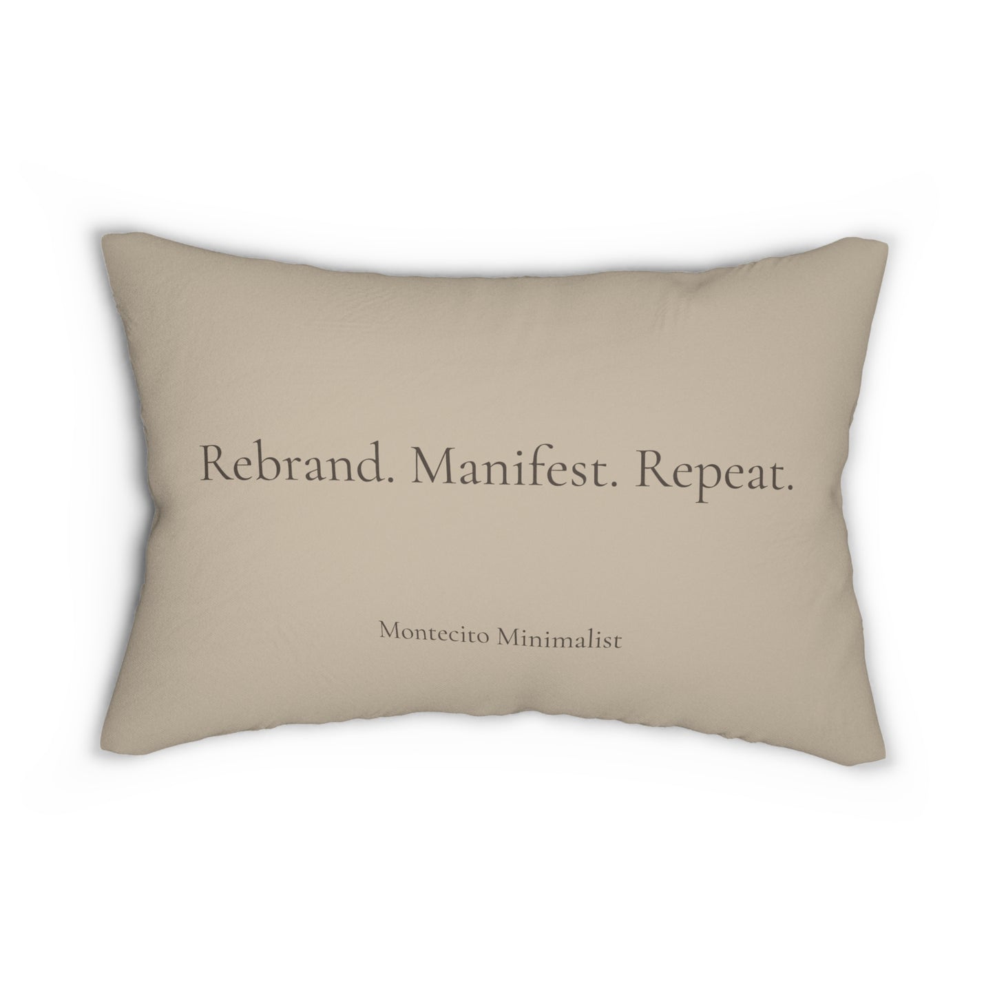 Recollections May Vary (Front) & Rebrand. Manifest. Repeat. (Back) 2 Sided Pillow
