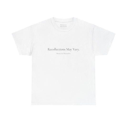 Recollections May Vary Unisex Heavyweight Cotton Tee