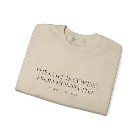 The call is coming from Montecito Crewneck Sweatshirt