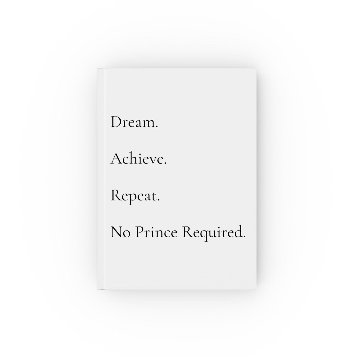 Montecito Minimalist | EmpowHER - Dream, Achieve, Repeat - No Prince Required