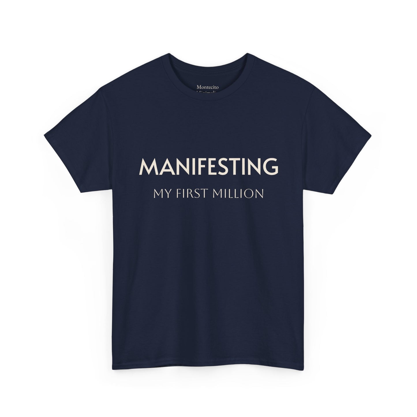 Manifesting  __________ Tee