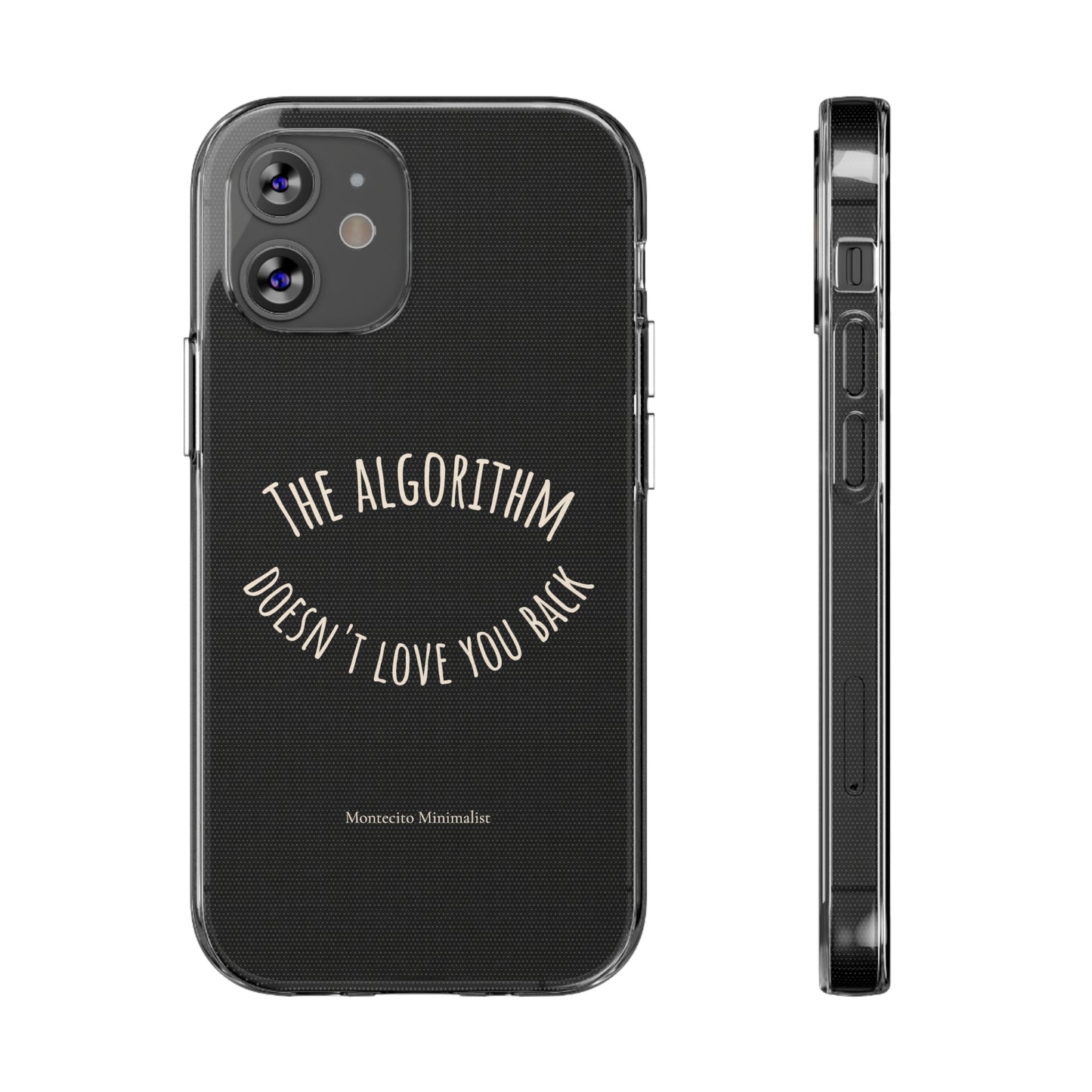 The Algorithm Doesn't Love You Back iPhone Case