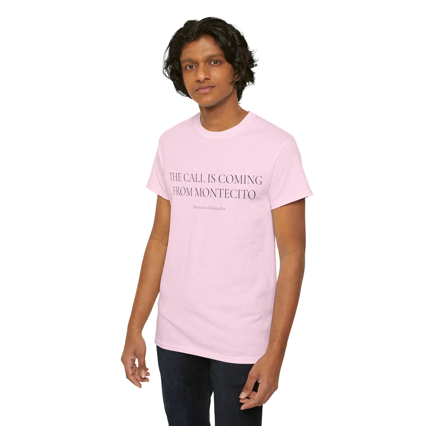 THE CALL IS COMING FROM MONTECITO TEE