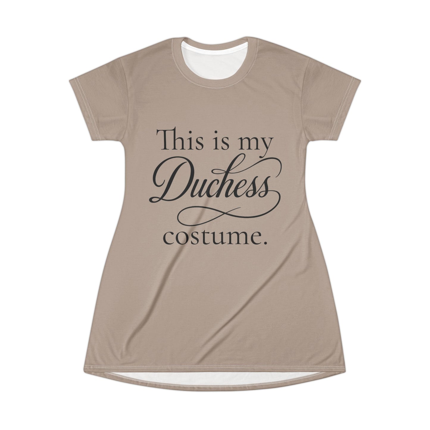 This is my Duchess costume T-Shirt Dress
