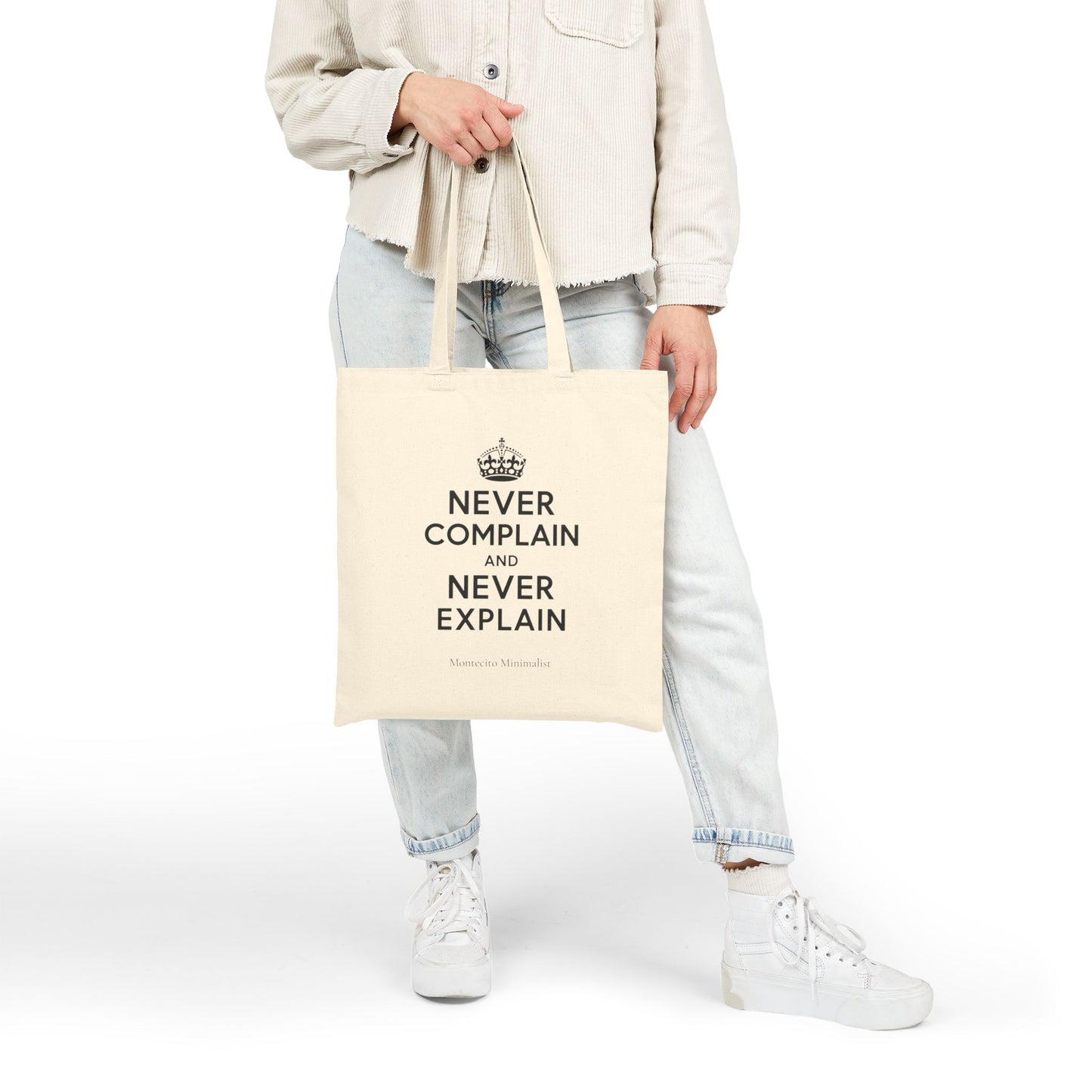 Never Complain and Never Explain Tote
