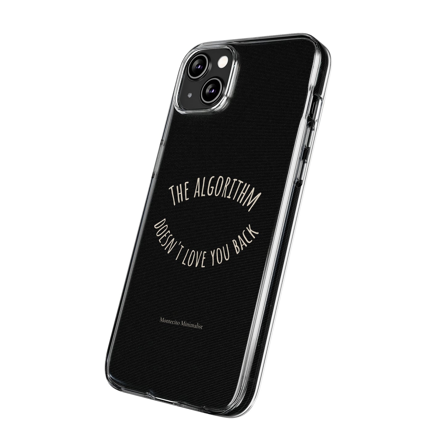 The Algorithm Doesn't Love You Back iPhone Case