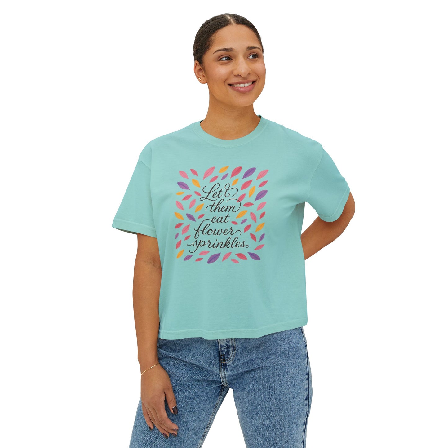 Let them Eat Flower Sprinkles Boxy Tee