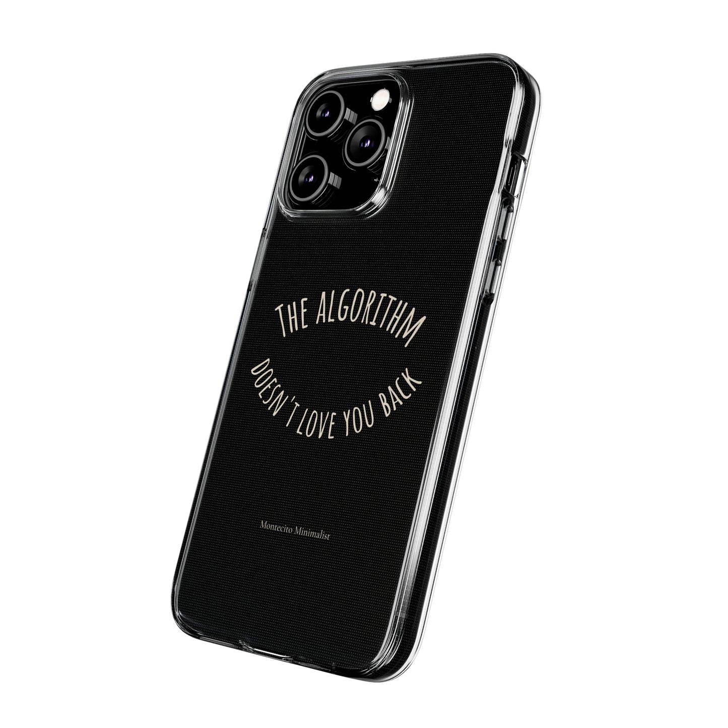 The Algorithm Doesn't Love You Back iPhone Case