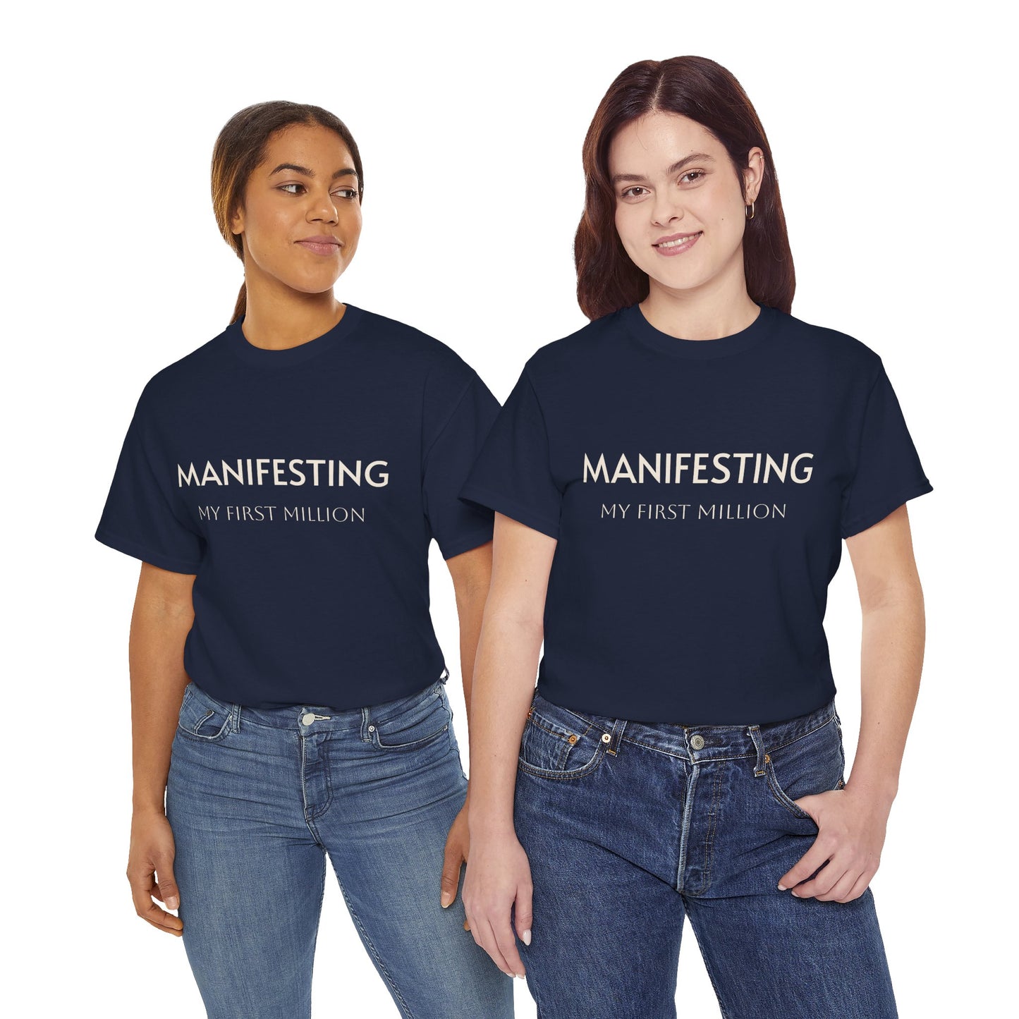 Manifesting  __________ Tee