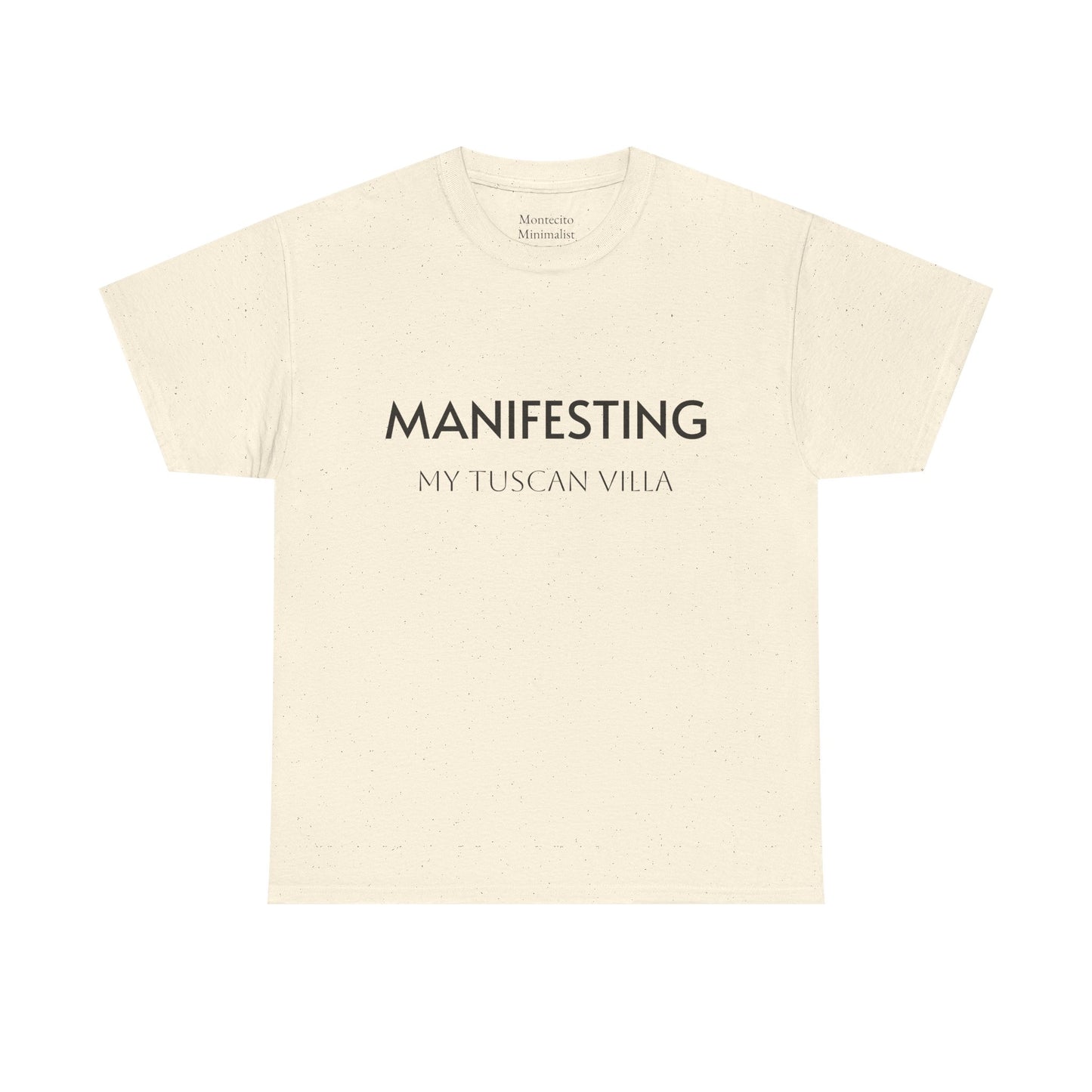 Manifesting  __________ Tee