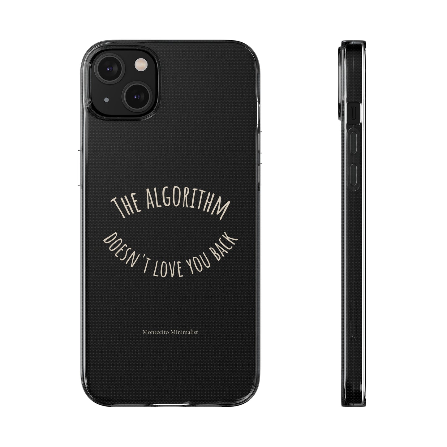 The Algorithm Doesn't Love You Back iPhone Case