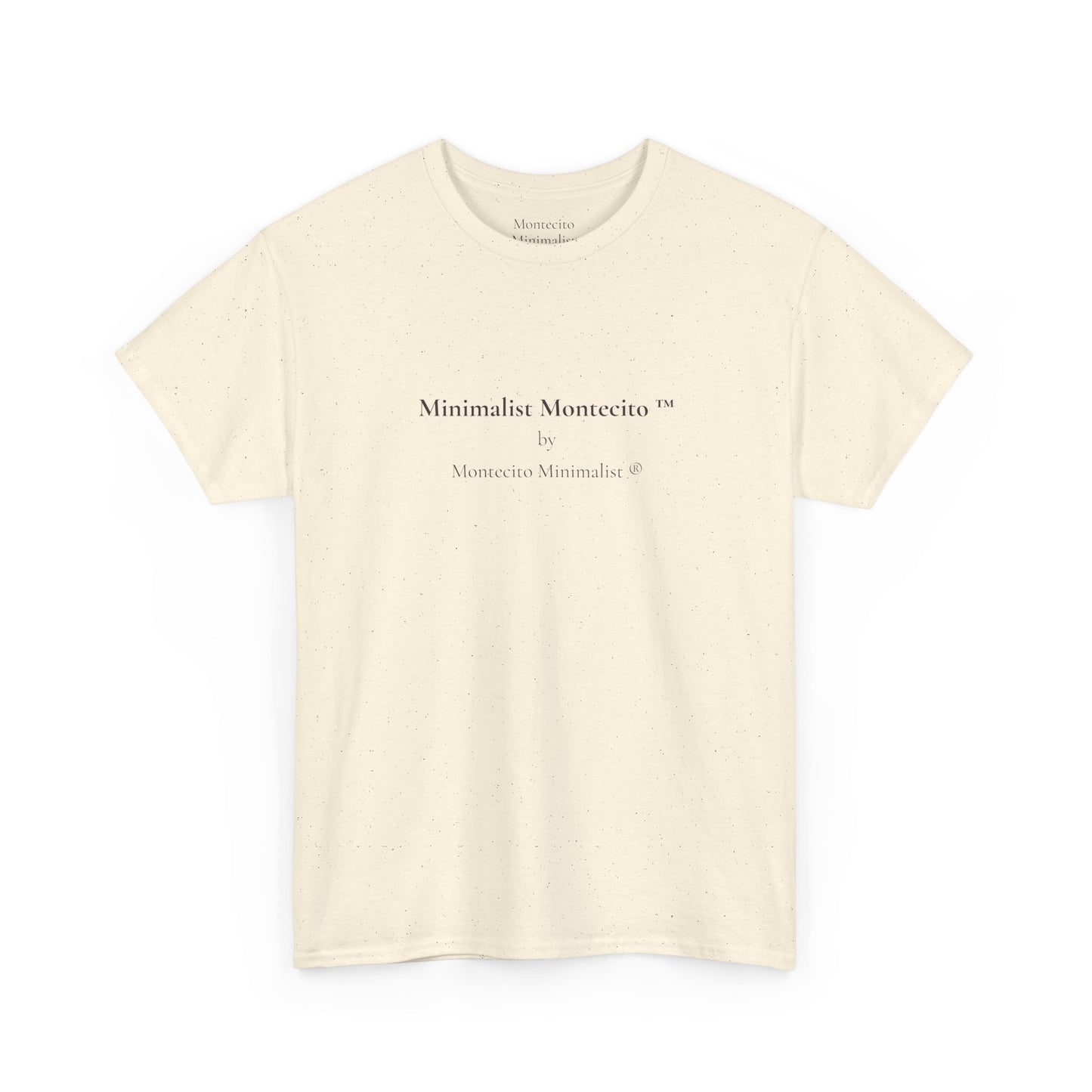 Minimalist Montecito ™ by Montecito Minimalist ® Tee
