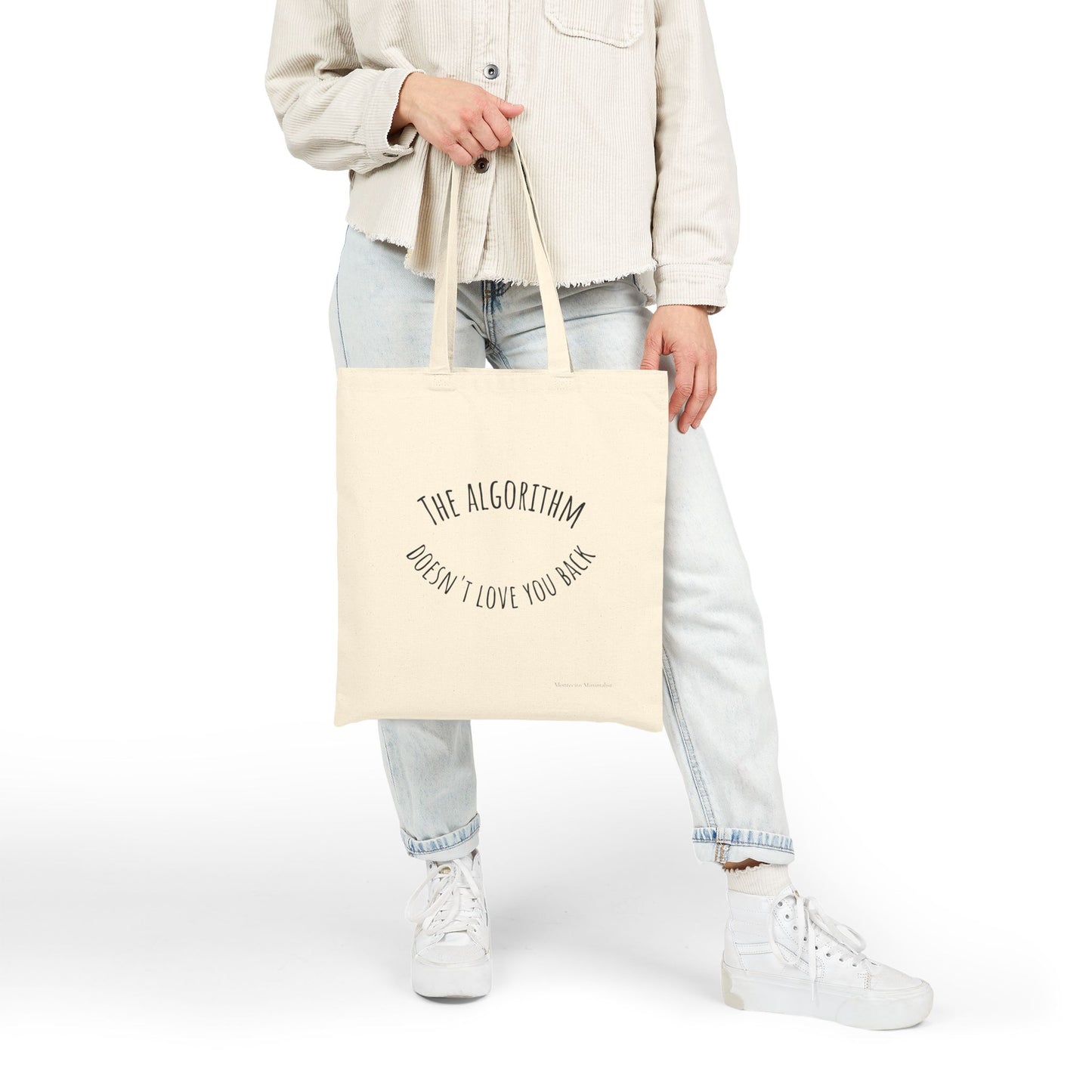 The Algorithm Doesn't Love You Back Tote