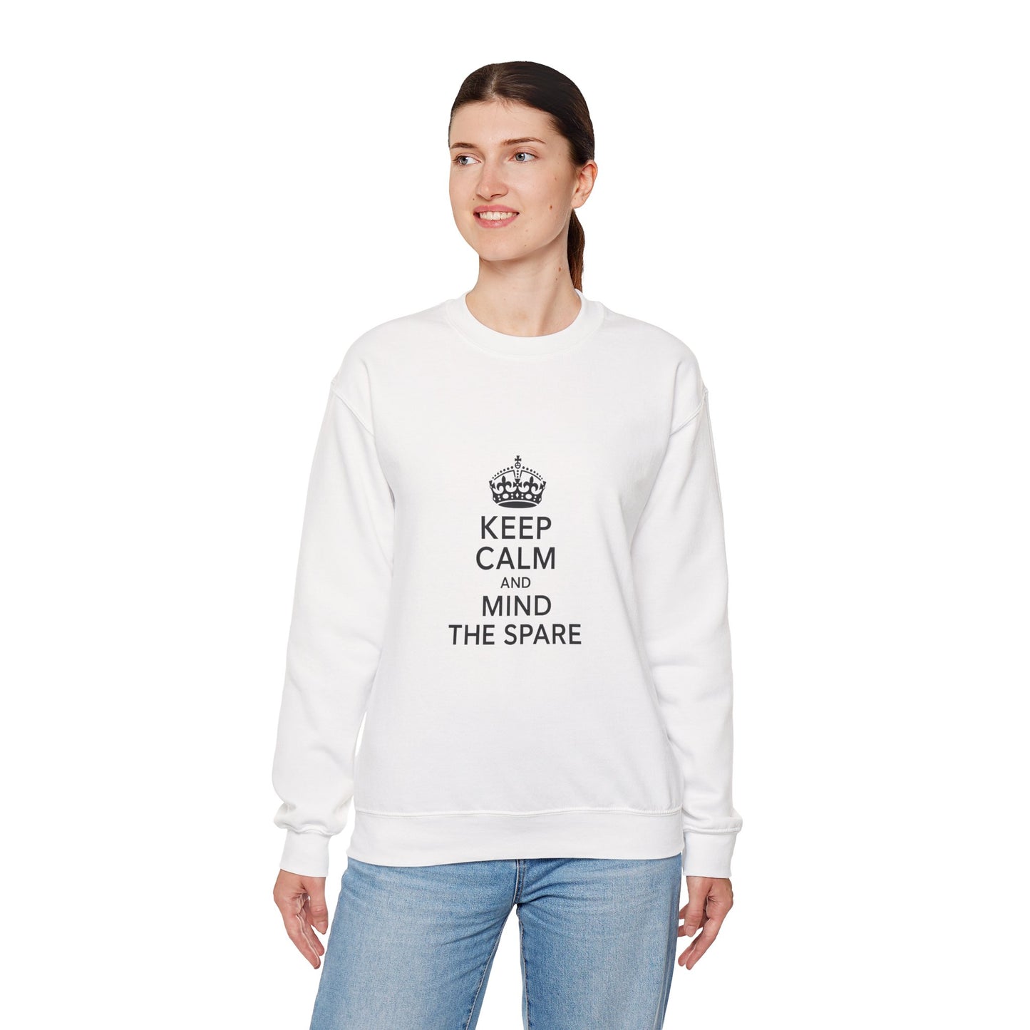 Keep Calm and Mind the Spare Sweatshirt