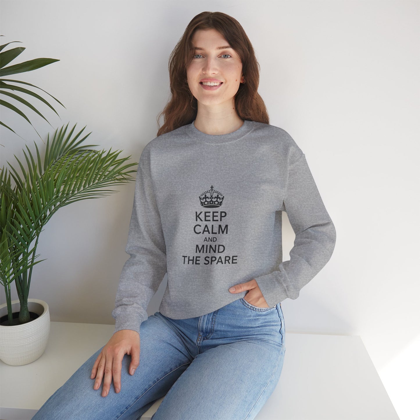 Keep Calm and Mind the Spare Sweatshirt