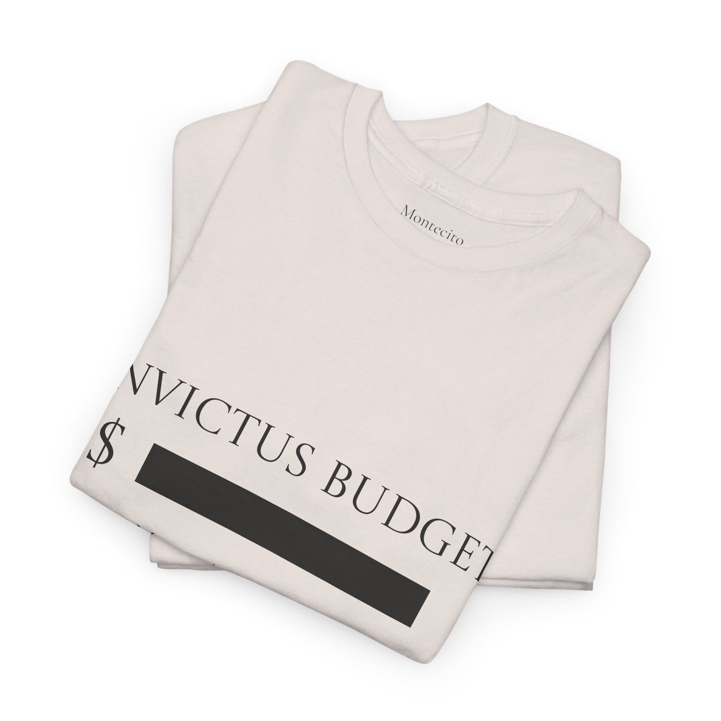 Invictus Budget [REDACTED] tee