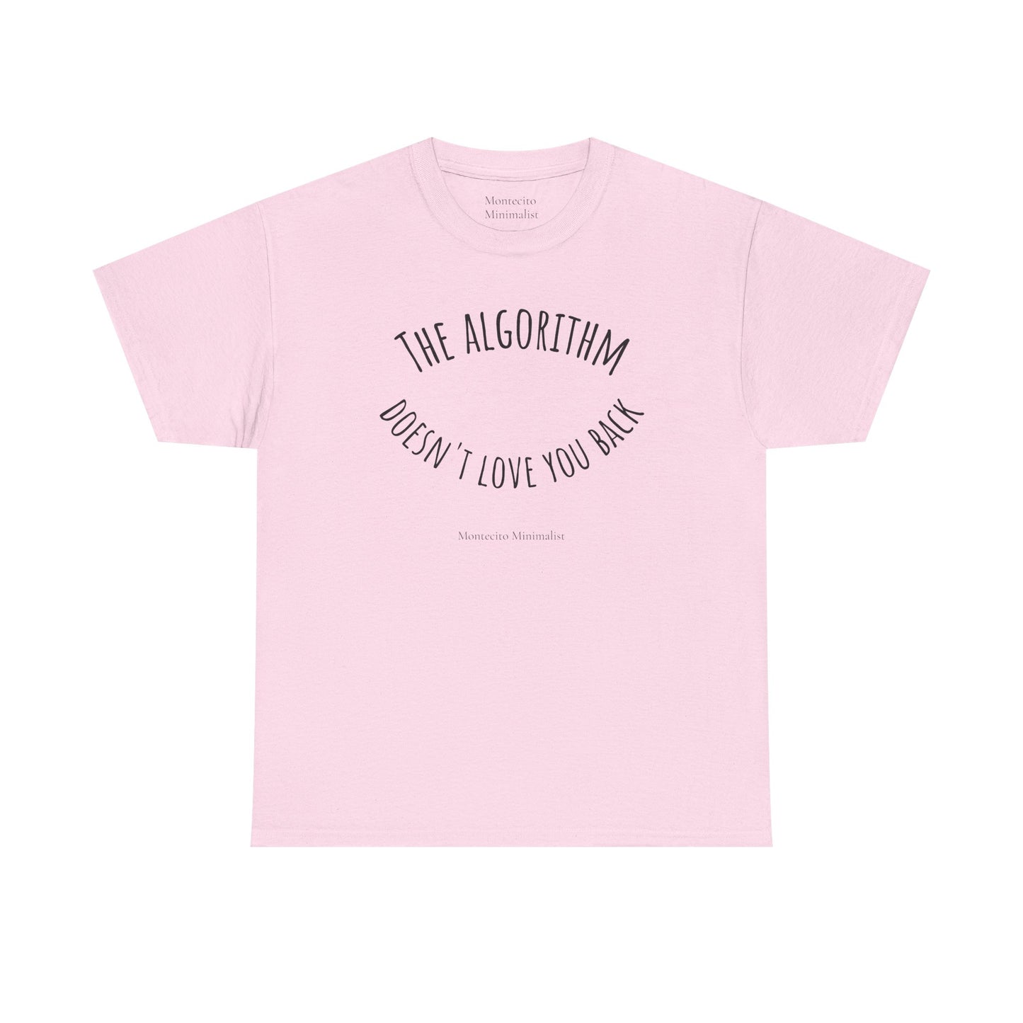 The Algorithm Doesn’t Love You Back Tee