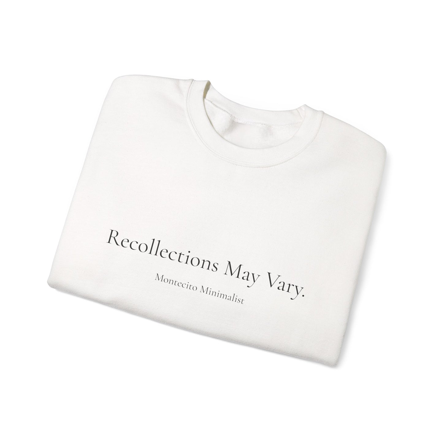 Recollections May Vary Crewneck Sweatshirt