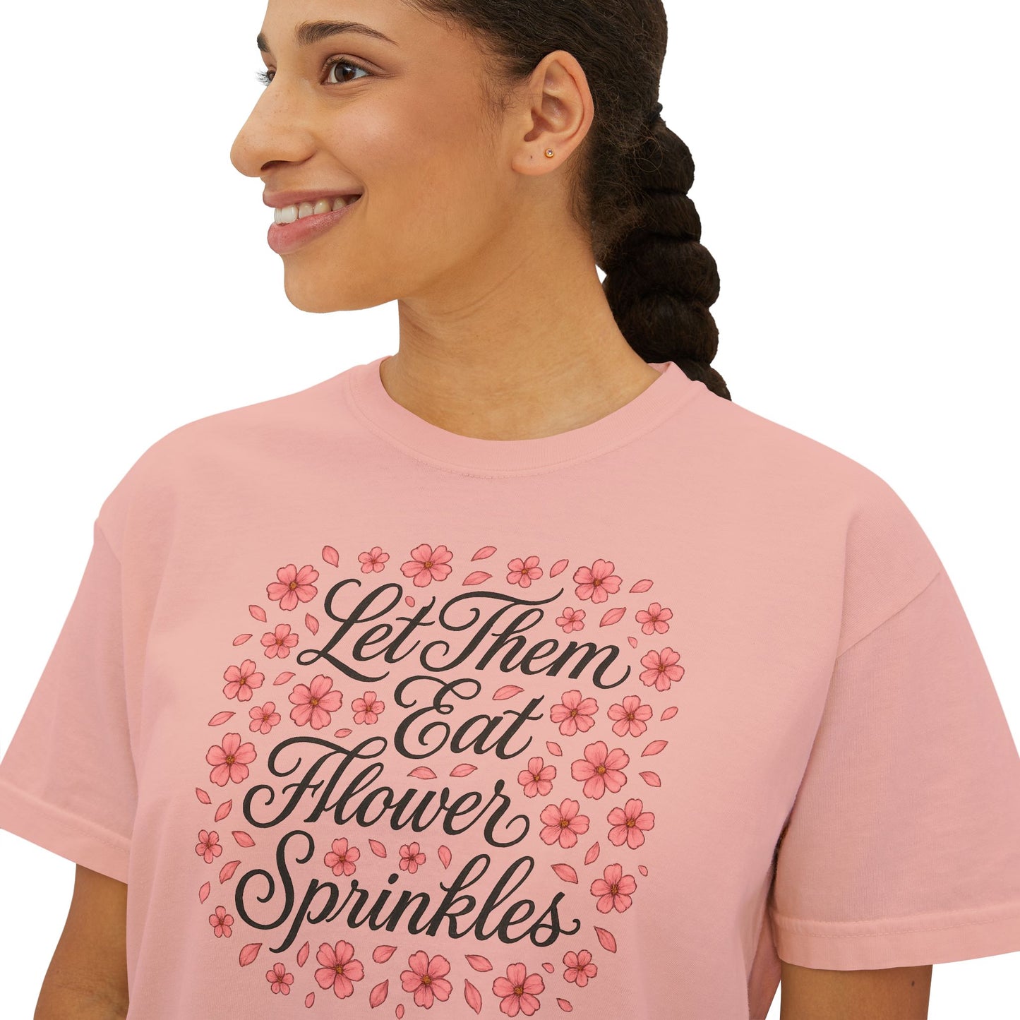 Let them Eat Flower Sprinkles Boxy Tee