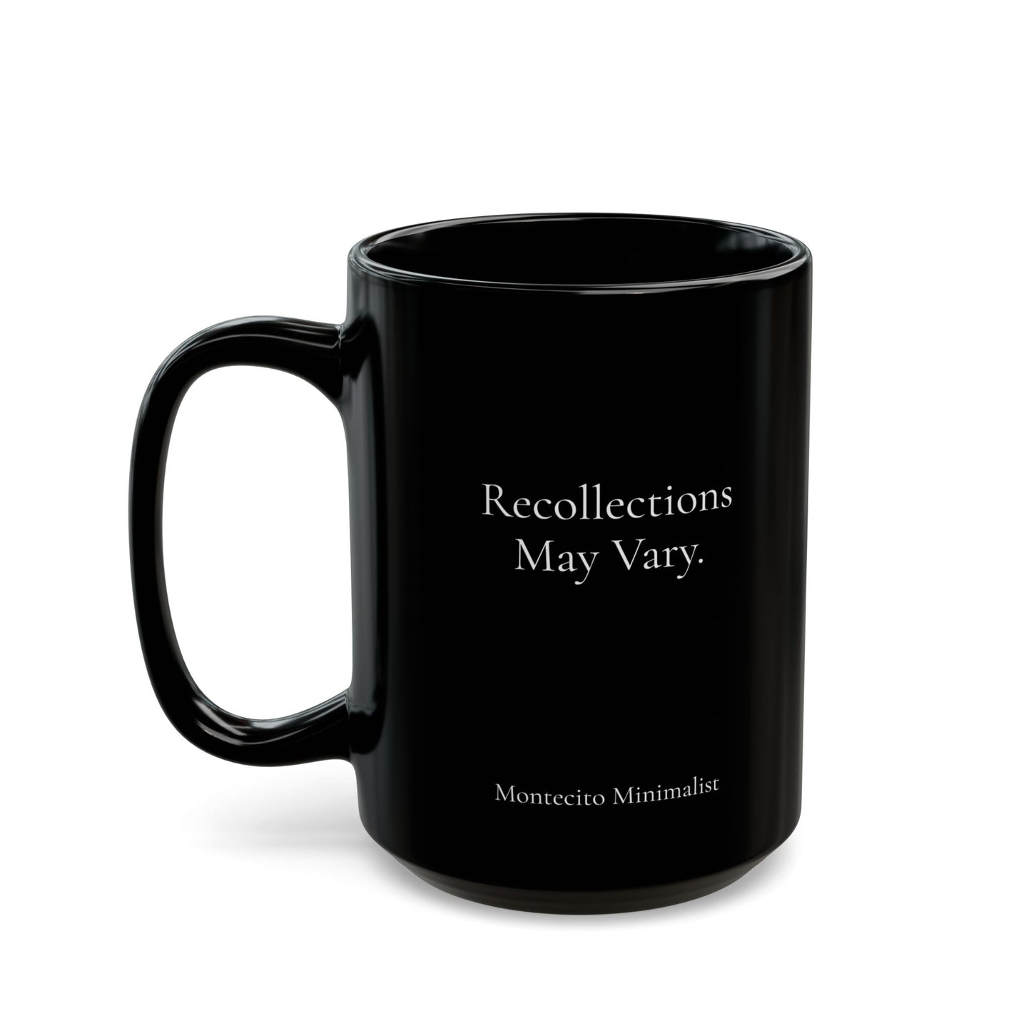 Recollections May Vary Coffee Mug. CAUTION: Hot tea may trigger truths. (Printed & Shipped from Australia)