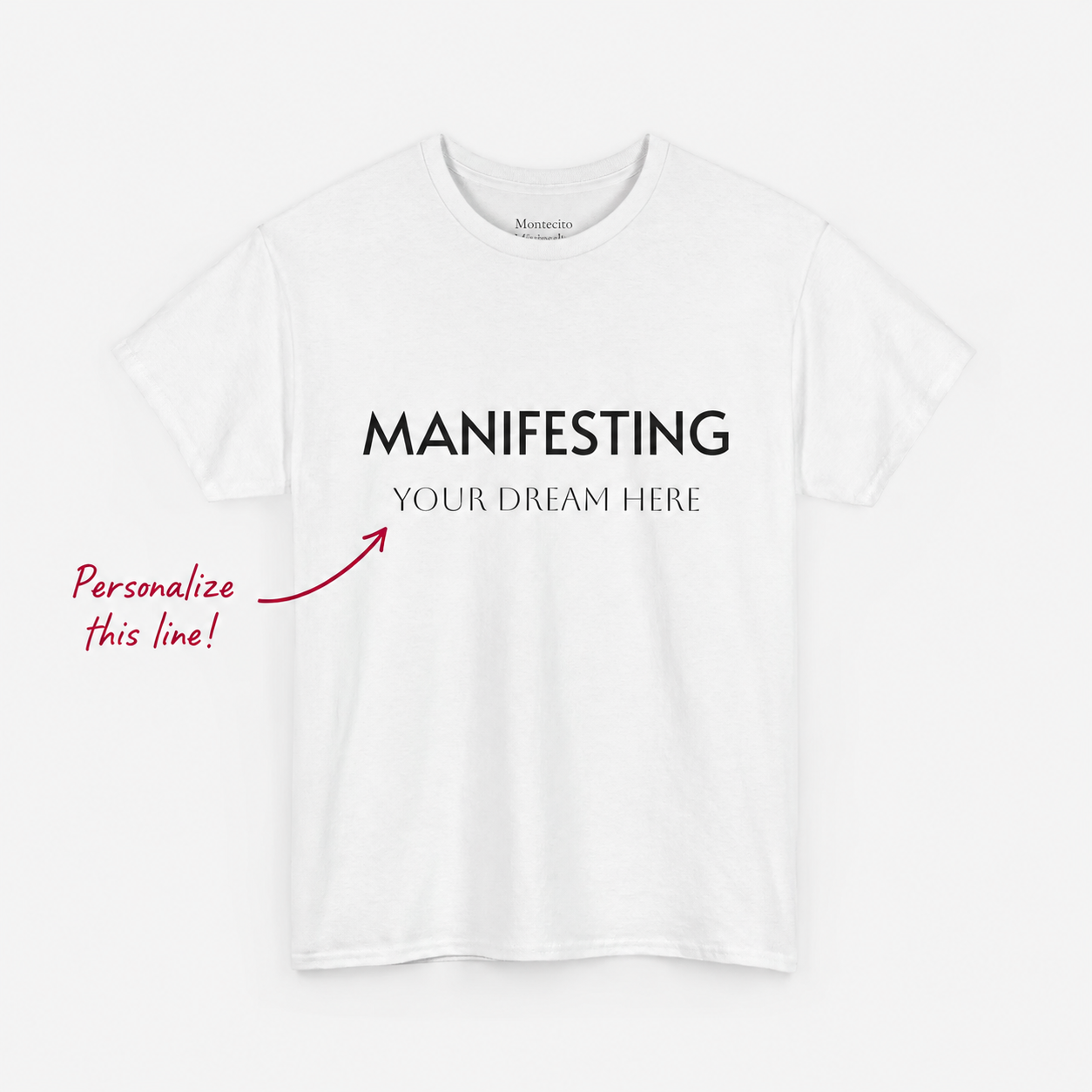 Manifesting  __________ Tee