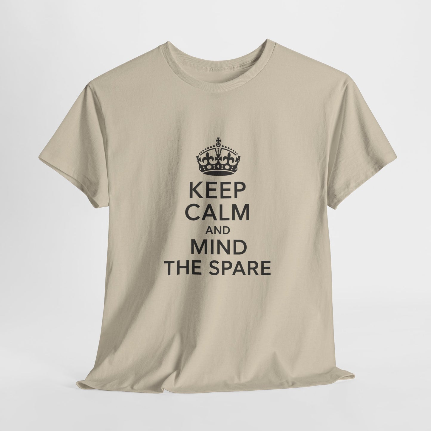 Keep Calm and Mind the Spare Tee