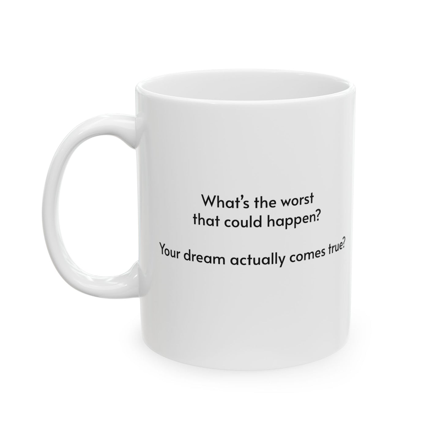 Manifesting ___________ Ceramic Coffee Cup (11oz & 15oz)