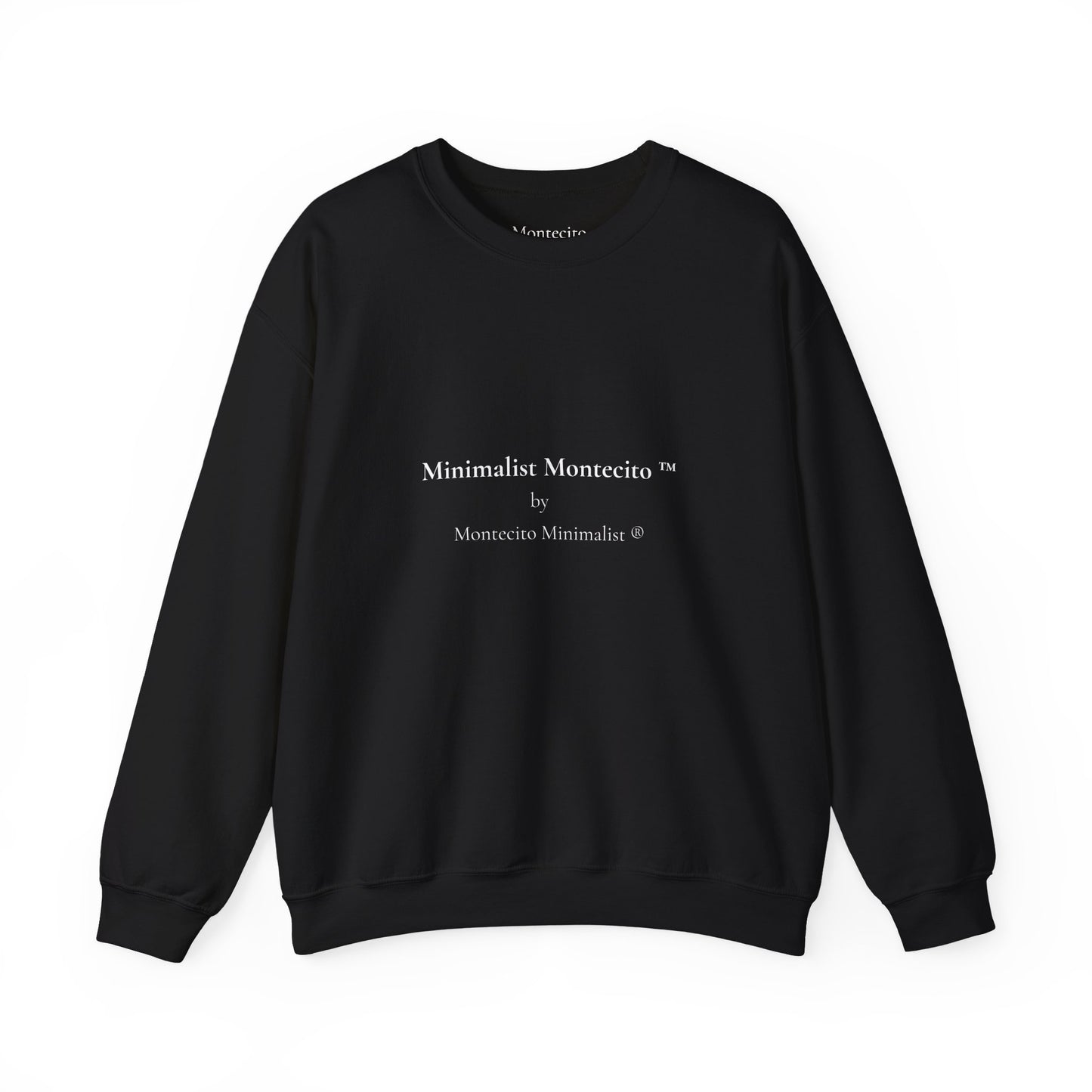 Minimalist Montecito by Montecito Minimalist Sweatshirt