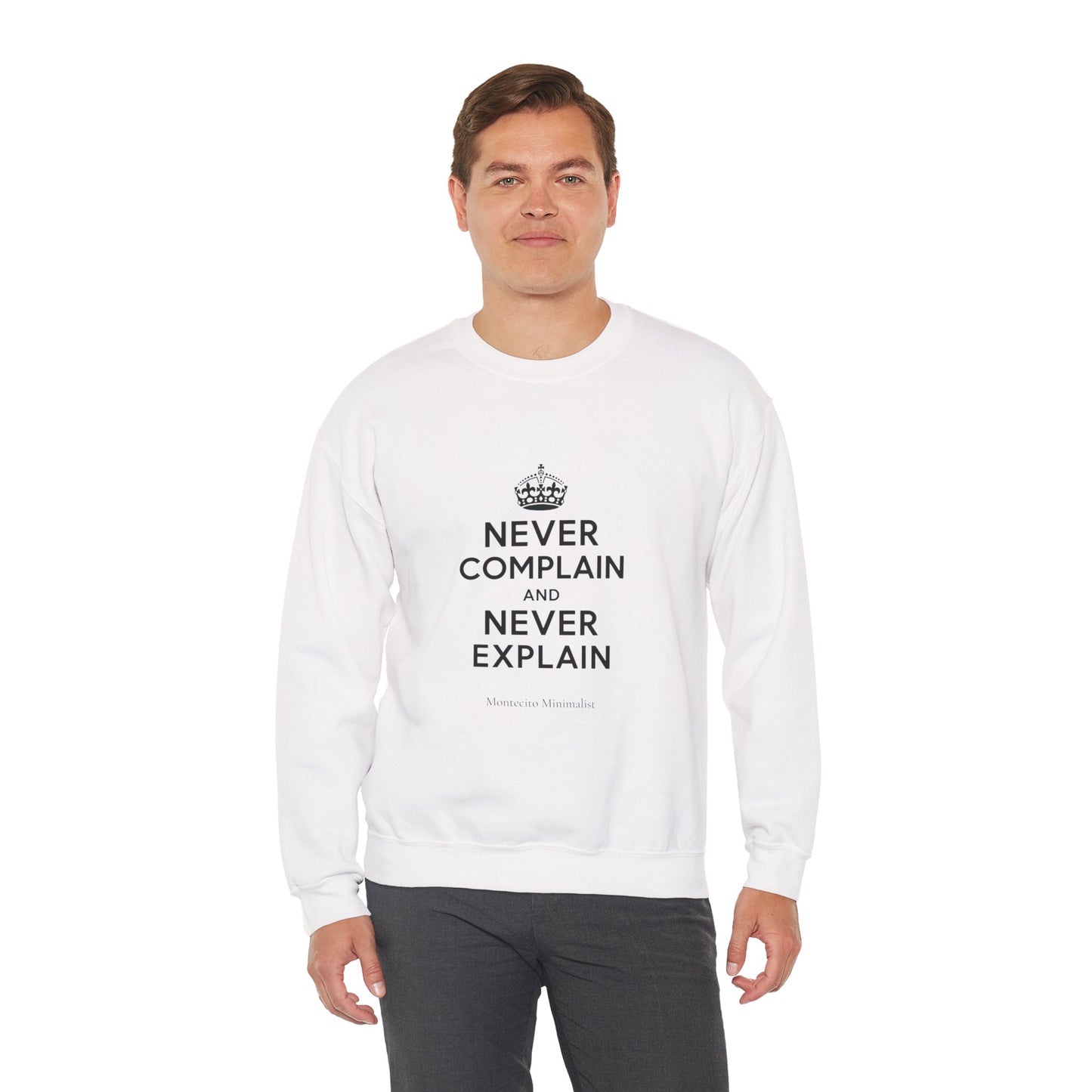 Never Complain and Never Explain Sweater