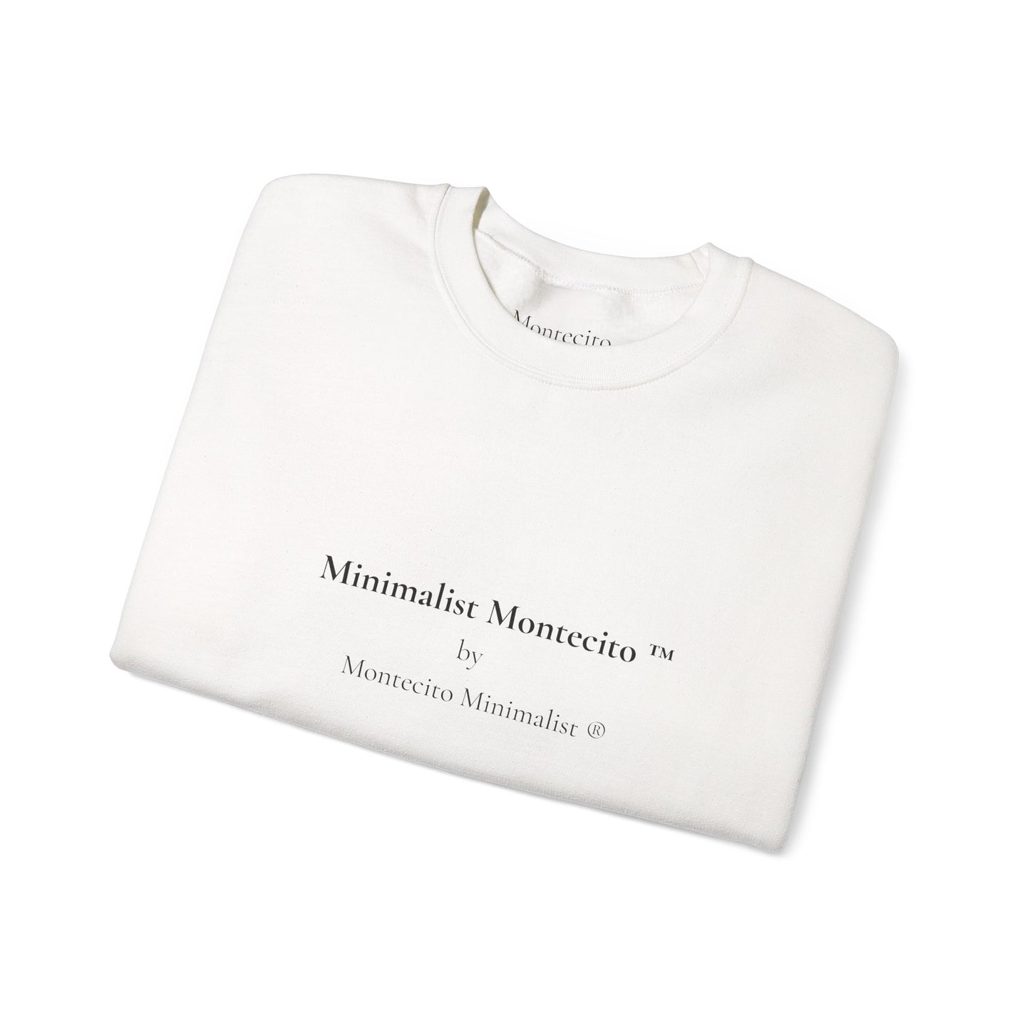 Minimalist Montecito by Montecito Minimalist Sweatshirt