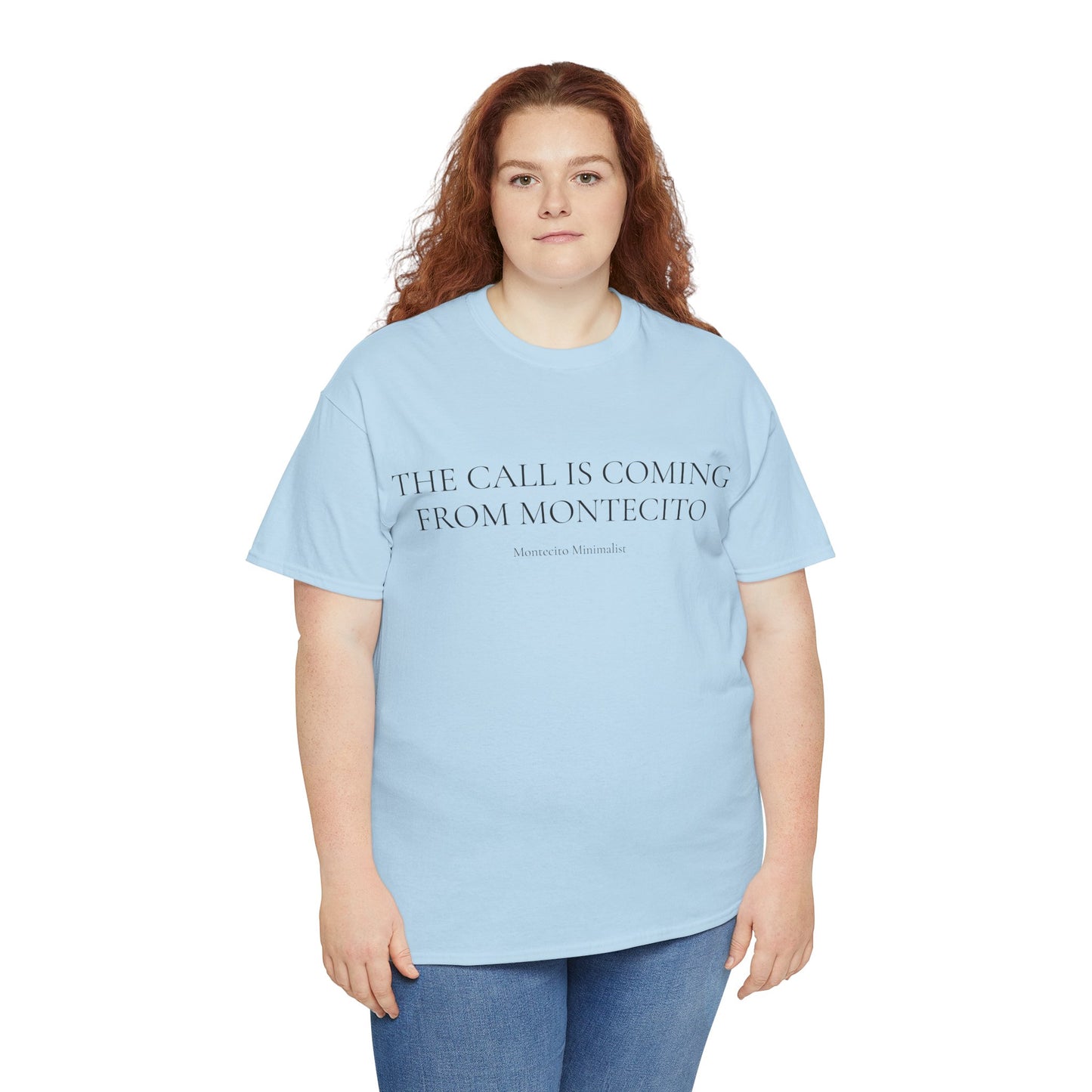 THE CALL IS COMING FROM MONTECITO TEE