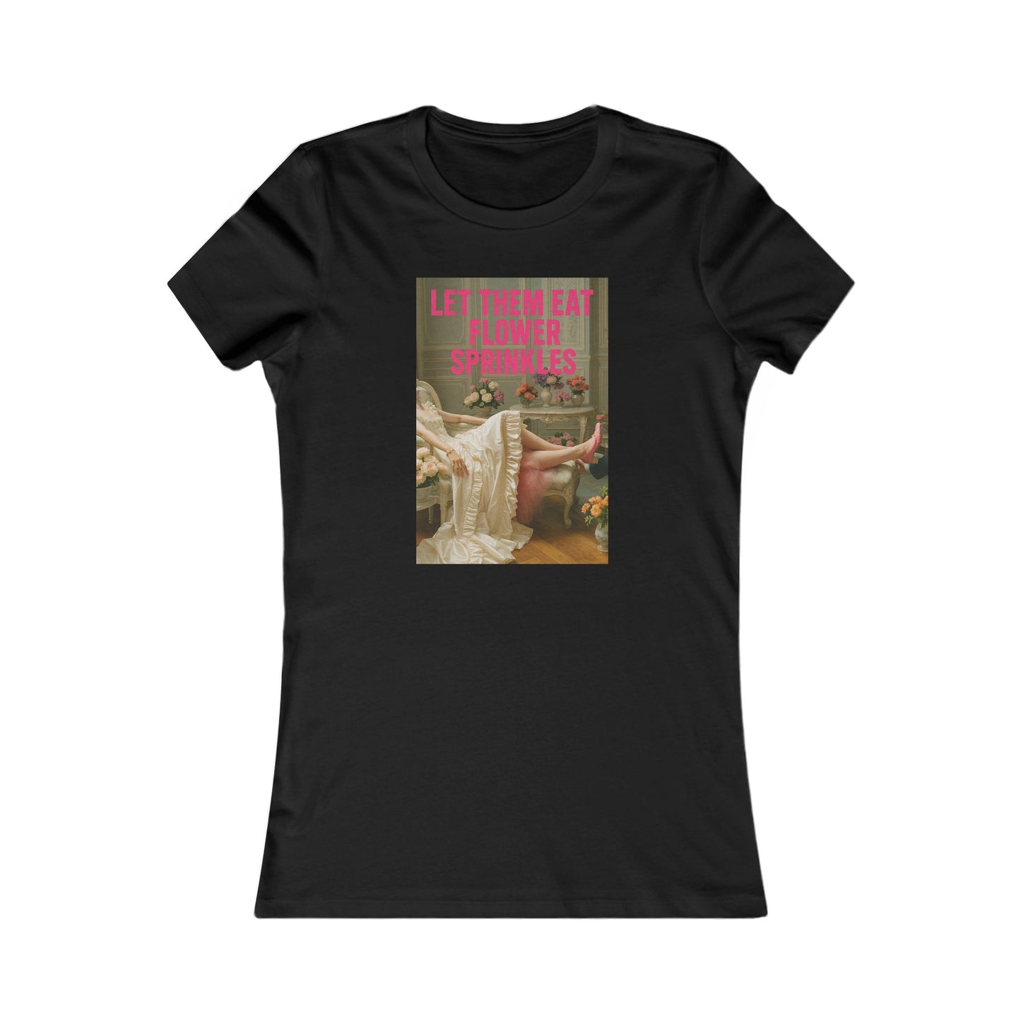 Let Them Eat Flower Sprinkles Fitted Tee