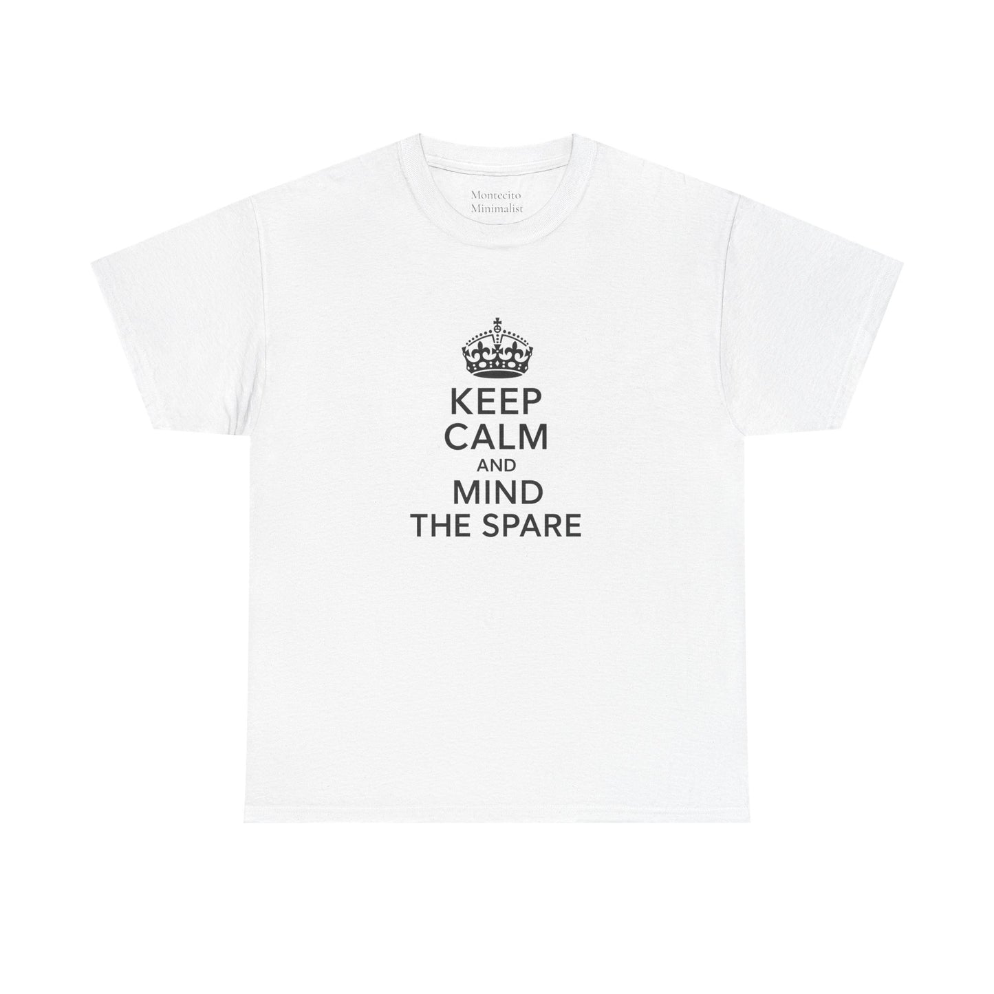 Keep Calm and Mind the Spare Tee