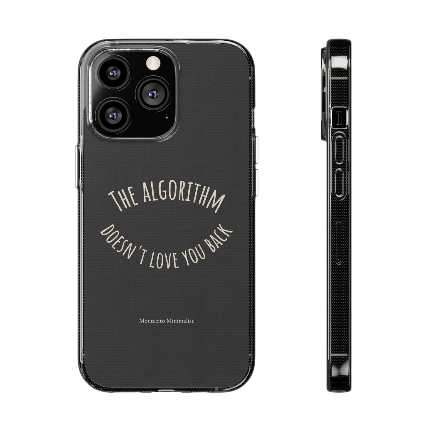 The Algorithm Doesn't Love You Back iPhone Case