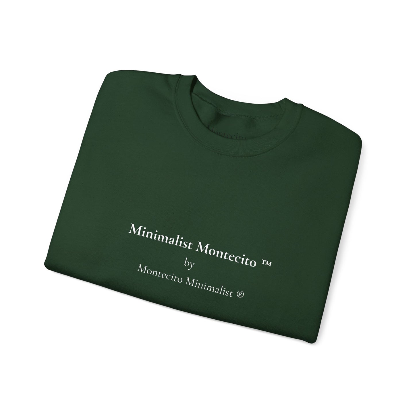 Minimalist Montecito by Montecito Minimalist Sweatshirt