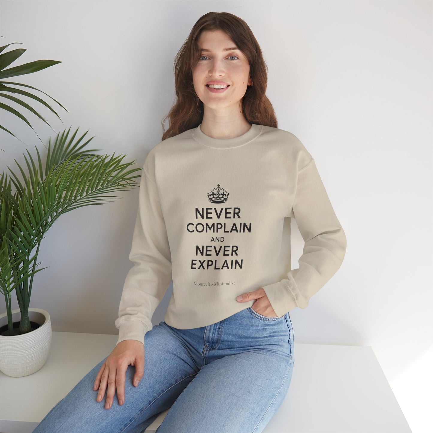 Never Complain and Never Explain Sweater