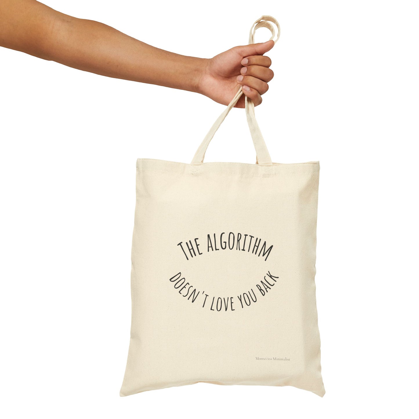 The Algorithm Doesn't Love You Back Tote