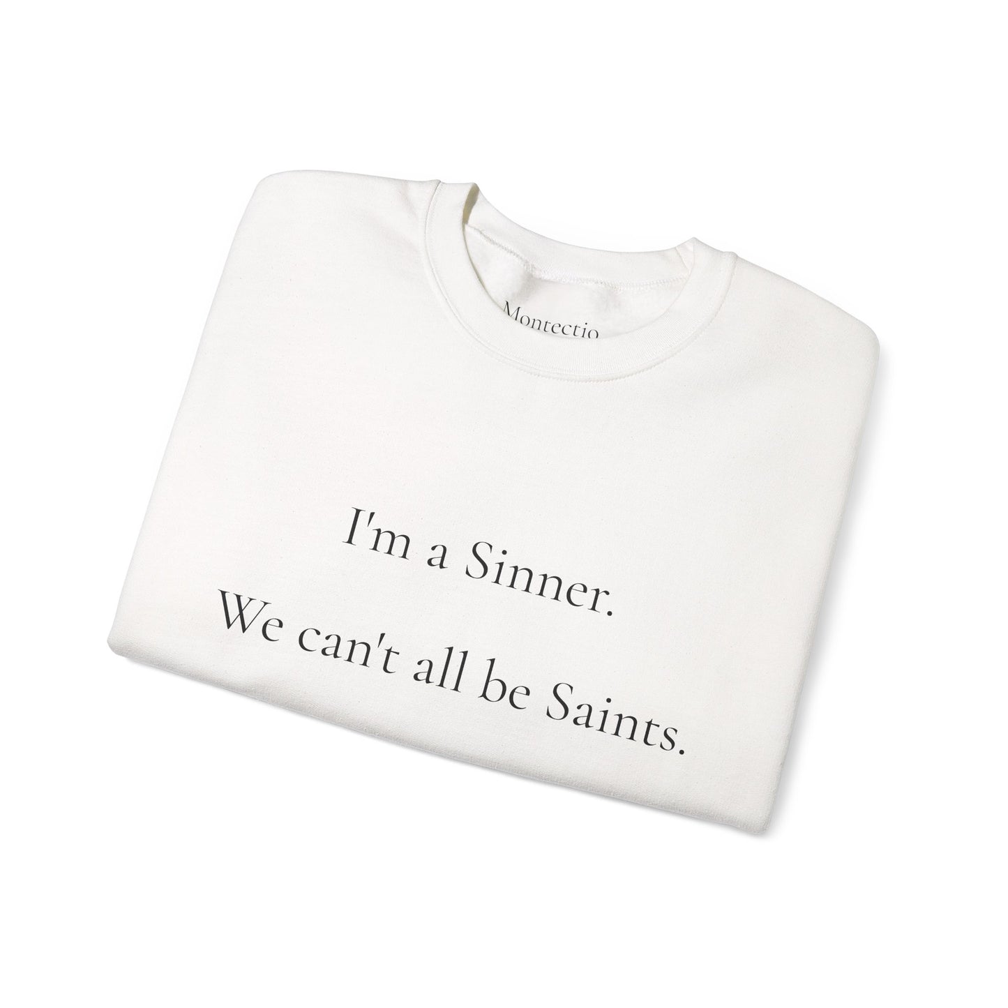 I'm a Sinner Crewneck Sweatshirt - (Printed & Shipped from Australia)