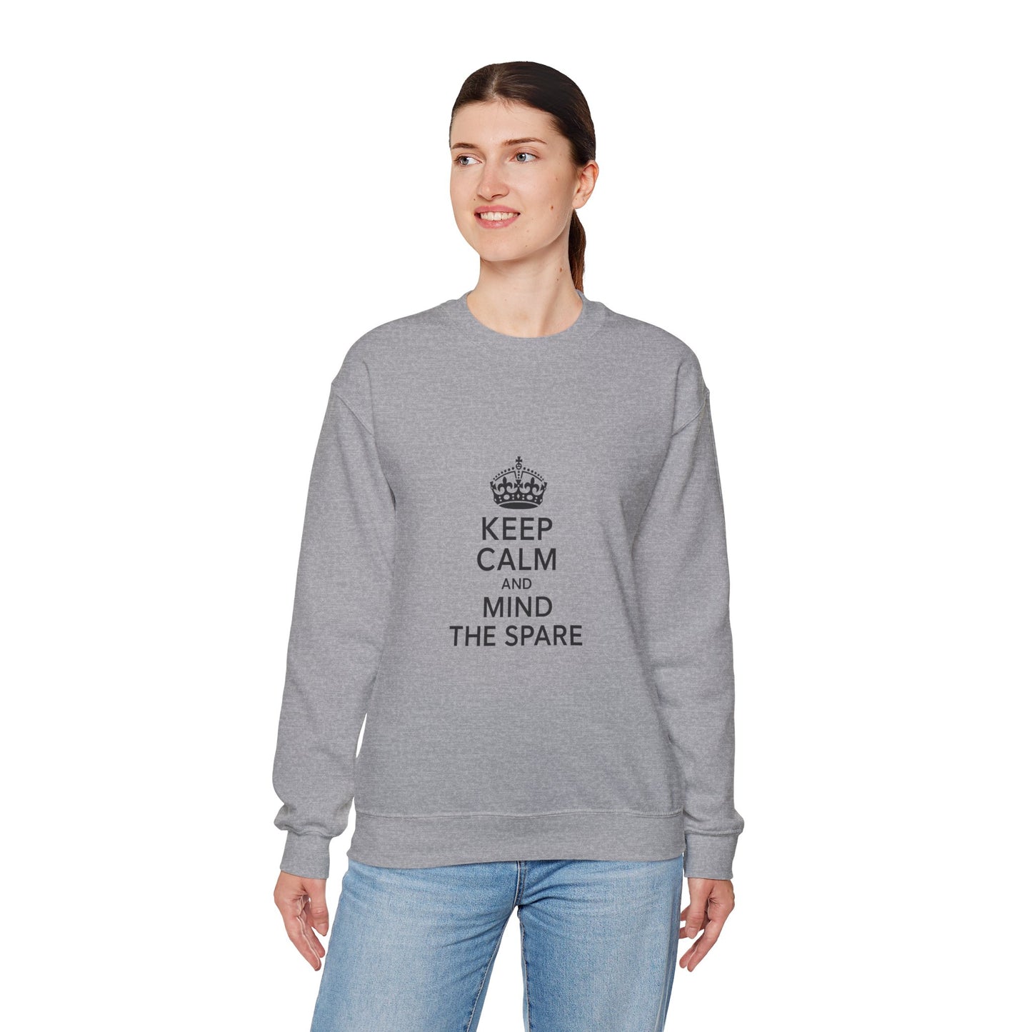 Keep Calm and Mind the Spare Sweatshirt