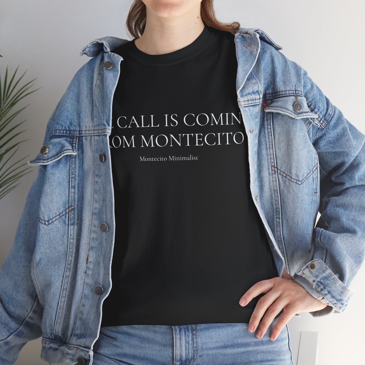 THE CALL IS COMING FROM MONTECITO TEE