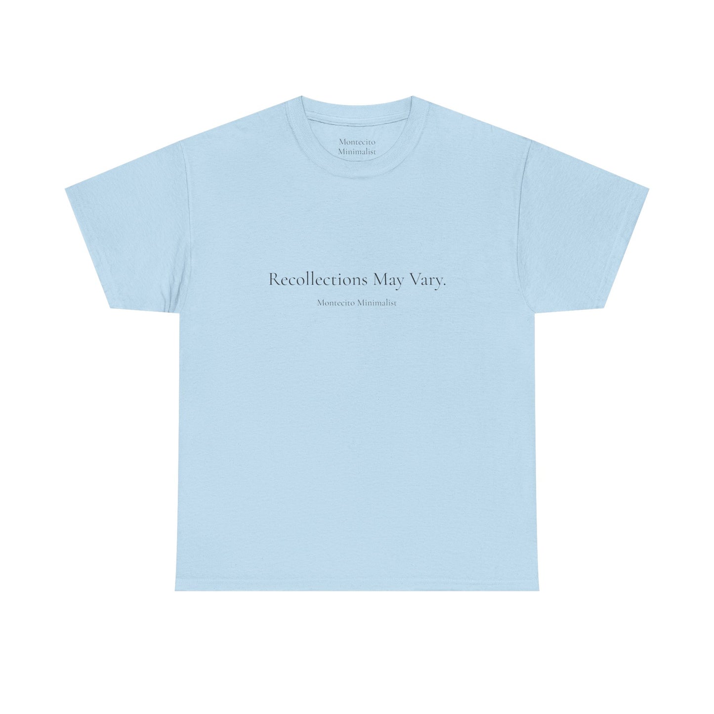 Recollections May Vary Unisex Cotton Tee (Printed & Shipped from Australia- US Option Available!)