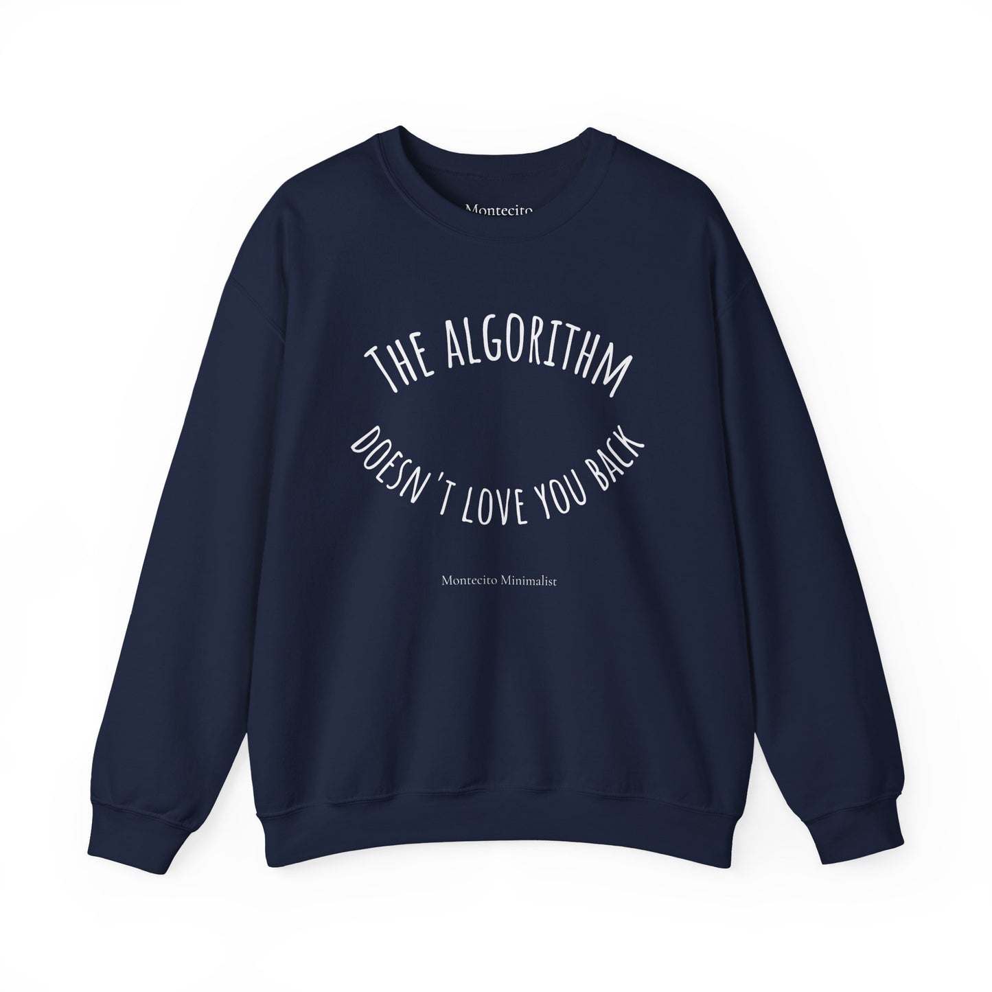 The Algorithm Doesn't Love You Back Sweater