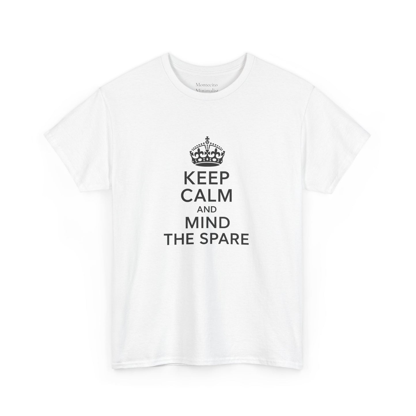Keep Calm and Mind the Spare Tee