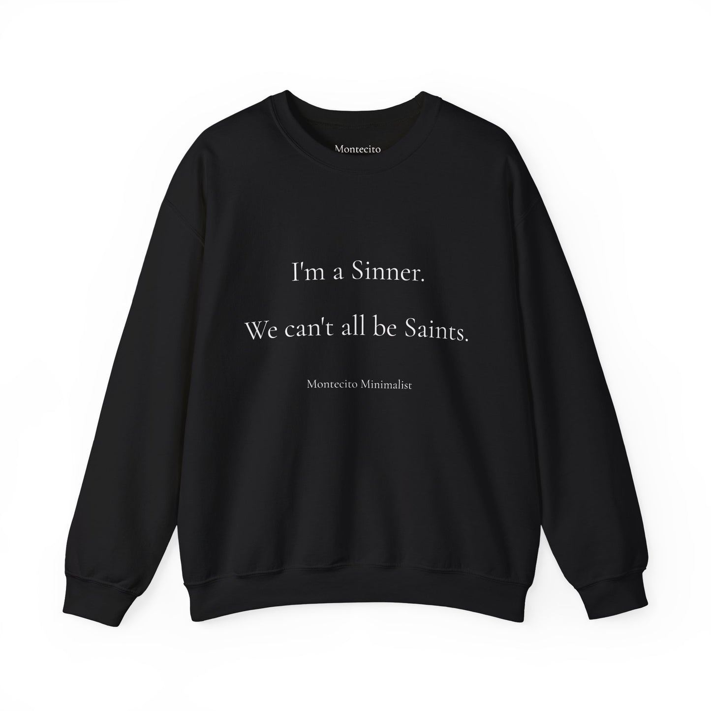 I'm a Sinner Crewneck Sweatshirt - (Printed & Shipped from Australia)