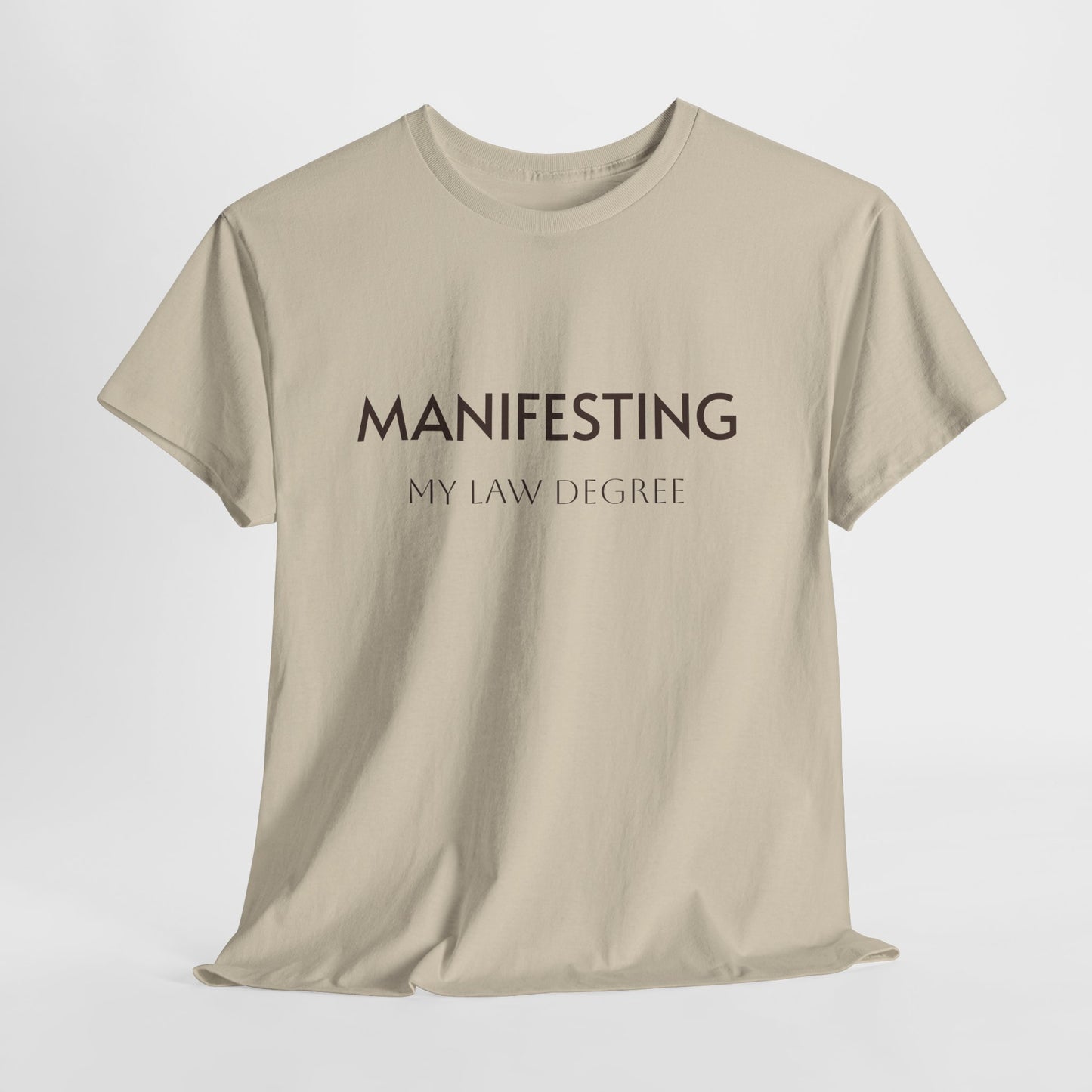 Manifesting  __________ Tee
